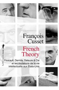 Produktbild: French Theory: Foucault, Derrida, Deleuze et Cie et les mutations de