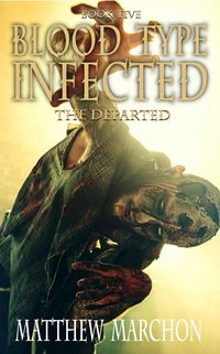 Produktbild: Blood Type Infected 5 - The Departed