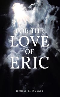 Bild vom Artikel For the Love of Eric vom Autor Denise E. Basore