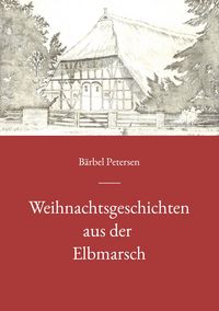 Produktbild: Weihnachtsgeschichten aus der Elbmarsch