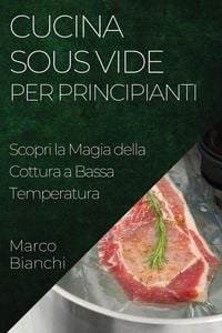 Produktbild: Cucina Sous Vide per Principianti