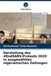Produktbild: Darstellung des #EndSARS-Protests 2020 in ausgew&auml;hlten nigerianischen Zeitungen