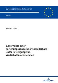 Produktbild: Governance einer Forschungskooperationsgesellschaft unter Beteiligung von Wirtschaftsunternehmen