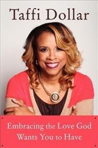Produktbild: Dollar, T: Embracing the Love God Wants You to Have