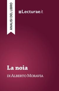 Produktbild: La noia - Alberto Moravia (analisi del libro)