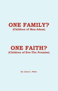 Produktbild: One Family? (Children of Man - Adam) One Faith? (Children of Eve - The Promise)