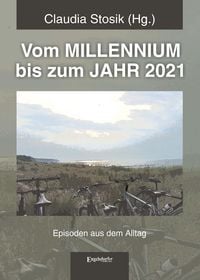 Produktbild: Vom MILLENNIUM bis zum JAHR 2021