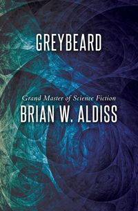 Bild vom Artikel Greybeard vom Autor Brian W. Aldiss