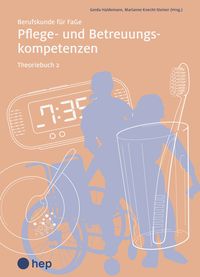 Produktbild: Pflege- und Betreuungskompetenzen, Theoriebuch 2 (Print inkl. digitaler Ausgabe)