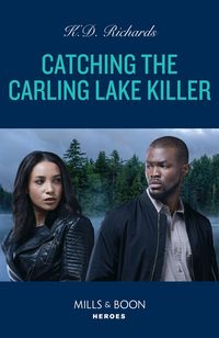 Produktbild: Catching The Carling Lake Killer (West Investigations, Book 6) (Mills & Boon Heroes)