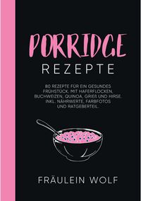 Produktbild: Porridge Rezepte