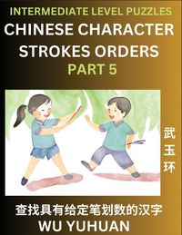 Produktbild: Counting Chinese Character Strokes Numbers (Part 5)- Intermediate Level Test Series, Learn Counting Number of Strokes in Mandarin Chinese Character Wr