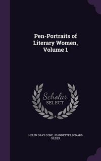 Produktbild: Pen-Portraits of Literary Women, Volume 1