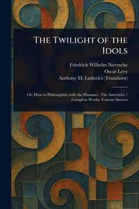 Produktbild: The Twilight of the Idols