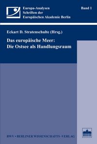 Produktbild: Das europ&auml;ische Meer: Die Ostsee als Handlungsraum