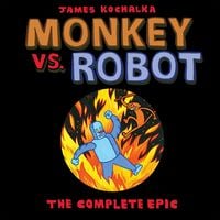Produktbild: Monkey vs. Robot: The Complete Epic