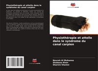 Produktbild: Physioth&eacute;rapie et attelle dans le syndrome du canal carpien