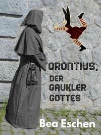 Produktbild: Orontius, der Gaukler Gottes