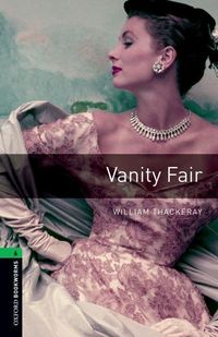 Produktbild: Oxford Bookworms Library: Level 6: Vanity Fair