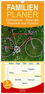Produktbild: Familienplaner 2026 - Stahlrenner - Rennrad-Klassiker aus Europa mit 5 Spalten (Wandkalender, 21 x 45 cm) CALVENDO