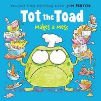 Produktbild: Tot the Toad Makes a Mess