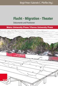Produktbild: Flucht &ndash; Migration &ndash; Theater