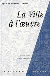 Produktbild: La ville &agrave; l'oeuvre
