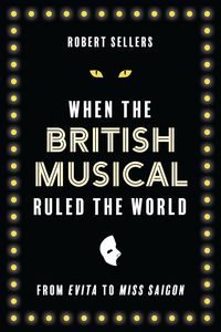 Produktbild: When the British Musical Ruled the World