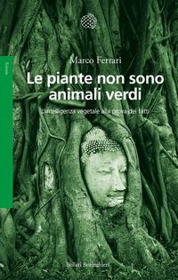 Produktbild: Le piante non sono animali verdi. L'intelligenza vegetale alla prova dei fatti
