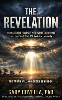 Produktbild: The Revelation: The Classified History of Non-Human Intelligence and the Event That Will Redefine Humanity