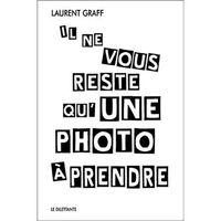 Produktbild: Il ne vous reste qu'une photo &agrave; prendre