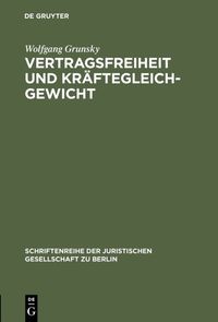 Produktbild: Vertragsfreiheit und Kr&auml;ftegleichgewicht