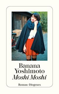 Bild vom Artikel Moshi Moshi vom Autor Banana Yoshimoto