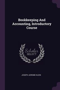 Produktbild: Bookkeeping And Accounting, Introductory Course