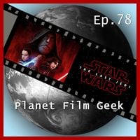 Produktbild: Planet Film Geek, PFG Episode 78: Star Wars: The Last Jedi