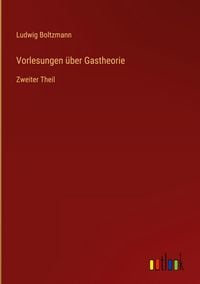Produktbild: Vorlesungen &uuml;ber Gastheorie