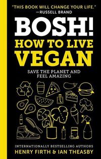 Produktbild: Bosh!: How to Live Vegan