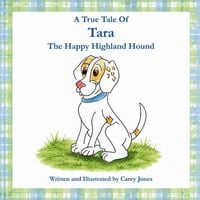 Produktbild: A True Tale Of Tara The Happy Highland Hound