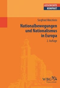 Bild vom Artikel Nationalbewegungen und Nationalismus in Europa vom Autor Siegfried Weichlein