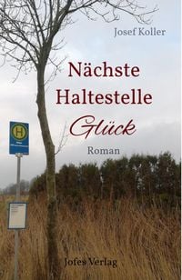 Produktbild: N&auml;chste Haltestelle Gl&uuml;ck