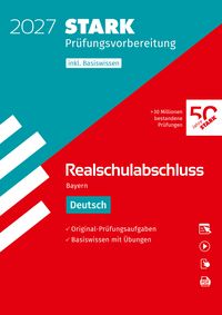 Produktbild: STARK Deutsch - Realschulabschluss 2027 Bayern - Pr&uuml;fungsvorbereitung inkl. Basistraining
