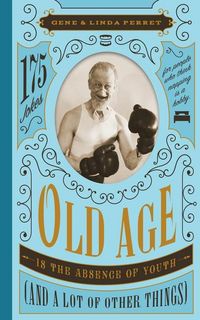 Produktbild: Old Age Is The Absence Of Yout