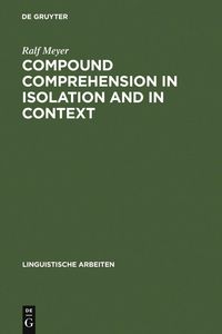 Produktbild: Compound Comprehension in Isolation and in Context