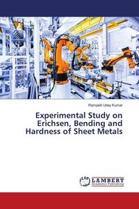 Produktbild: Experimental Study on Erichsen, Bending and Hardness of Sheet Metals
