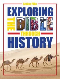 Produktbild: Pike, A: Exploring the Bible Through History