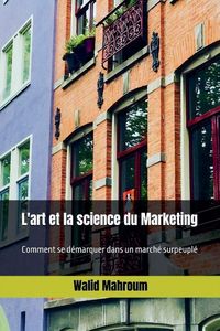 Produktbild: L'art et la science du Marketing