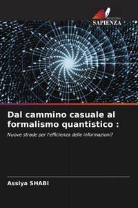 Produktbild: Dal cammino casuale al formalismo quantistico :