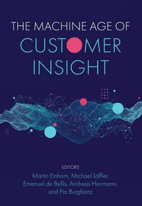 Produktbild: The Machine Age of Customer Insight