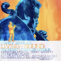 Produktbild: Living In Sound: The Music of Charles Mingus