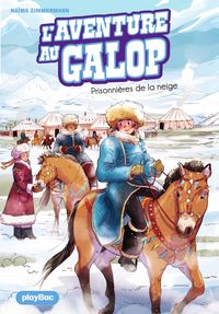 Produktbild: L'Aventure au Galop - Prisonni&egrave;re de la neige - Tome 4
